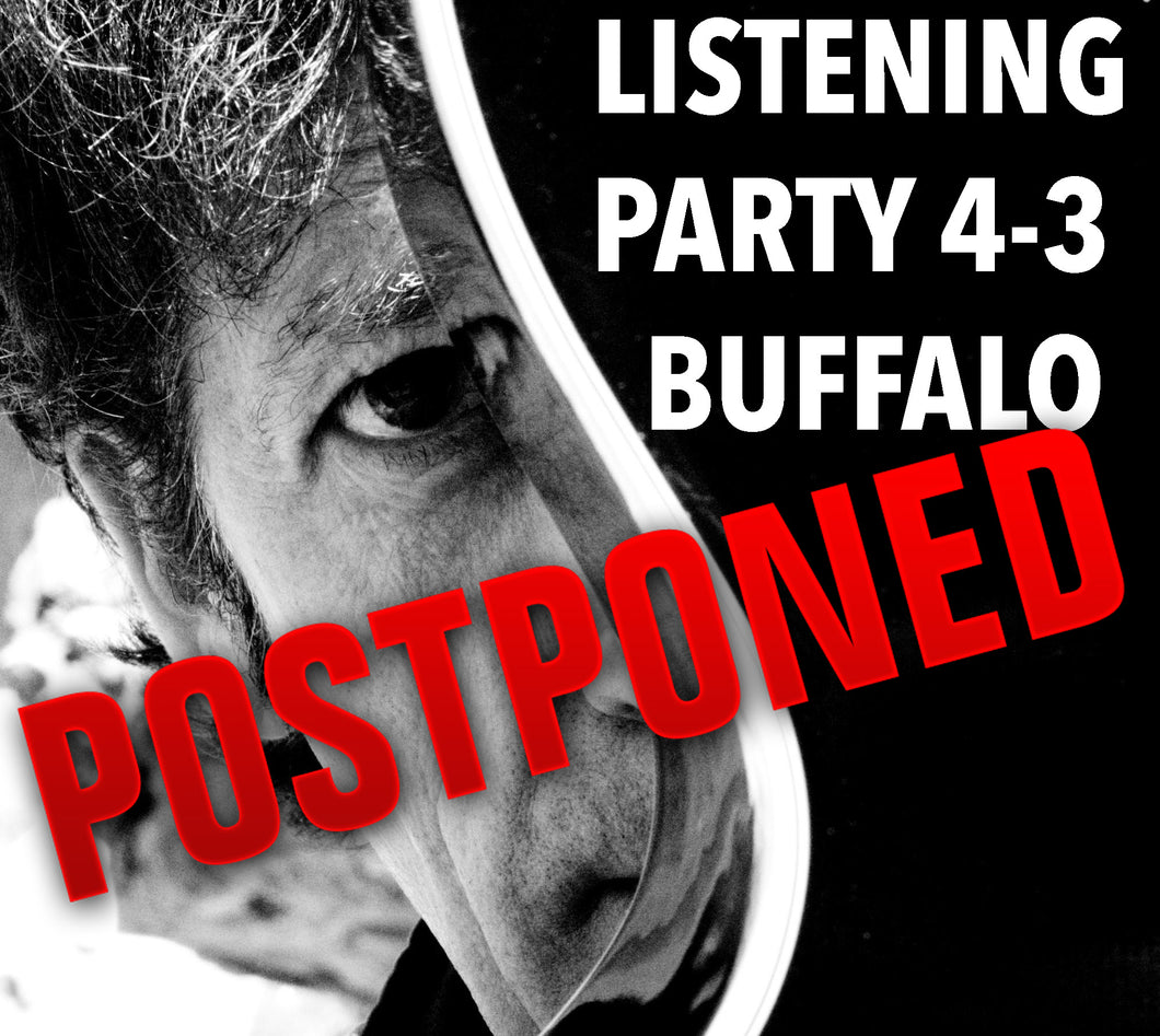Buffalo Listening Party Postponed, new date TBD + Digital Download!