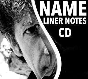 Your Name In The Liner Notes + signed CD + Digital Download! (only available until March 8th)